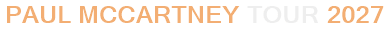 Paul McCartney Tour 2027